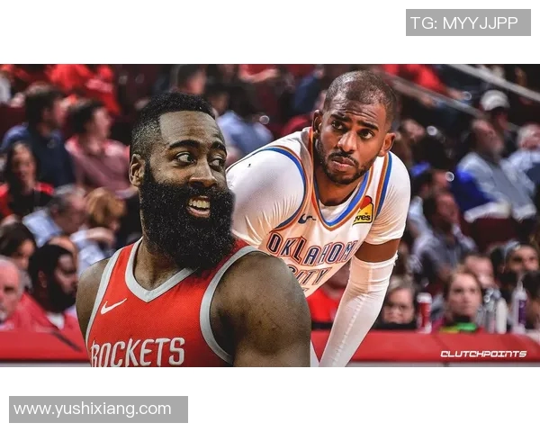 雷霆与火箭对决26日直播精彩赛事预告与分析